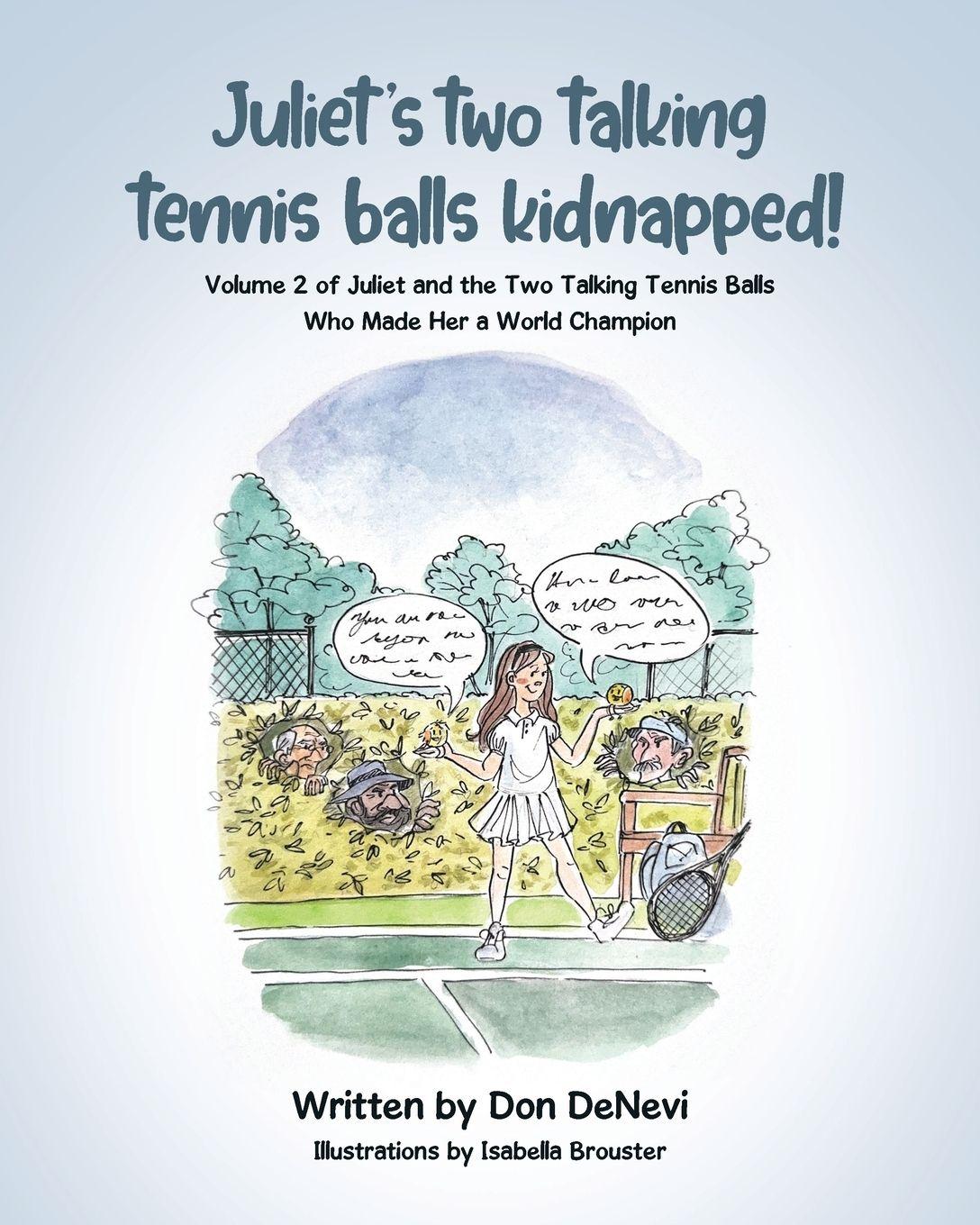Vorderes Coverbild Juliet's Two Talking Tennis Balls Kidnapped!
