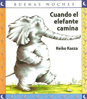 Vorderes Coverbild Cuando El Elefante Camina