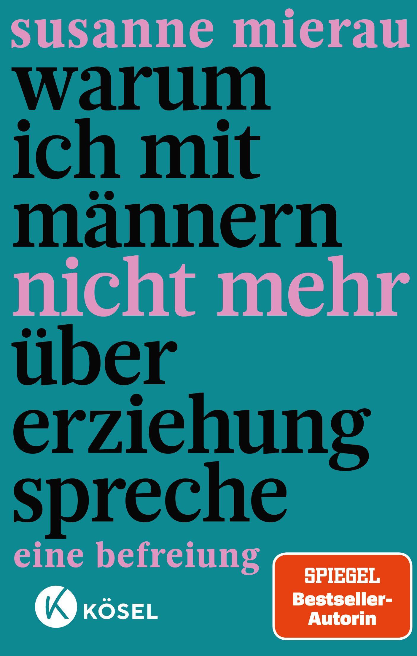 Vorderes Coverbild Warum ich mit Männern nicht mehr über Erziehung spreche