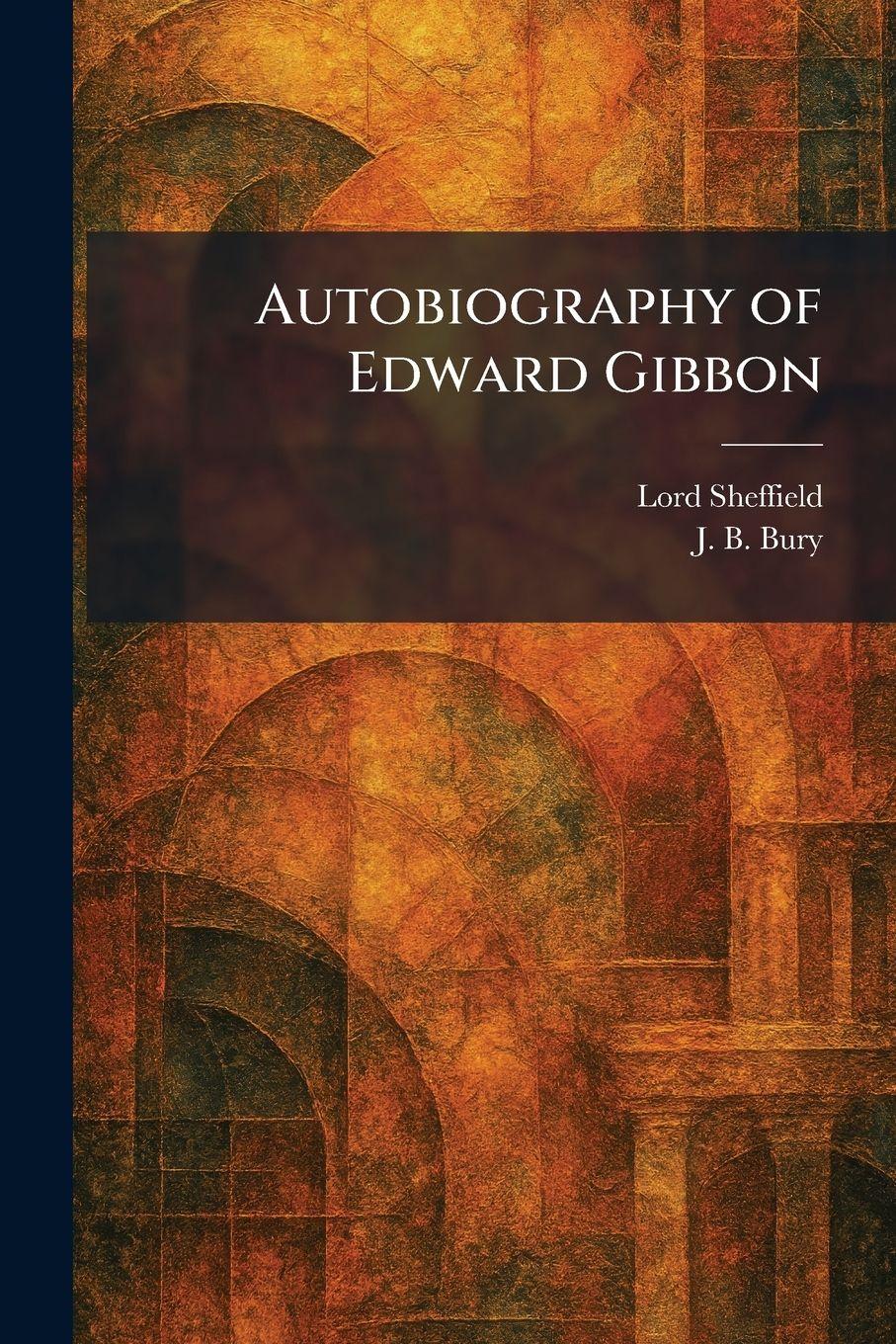 Vorderes Coverbild Autobiography of Edward Gibbon