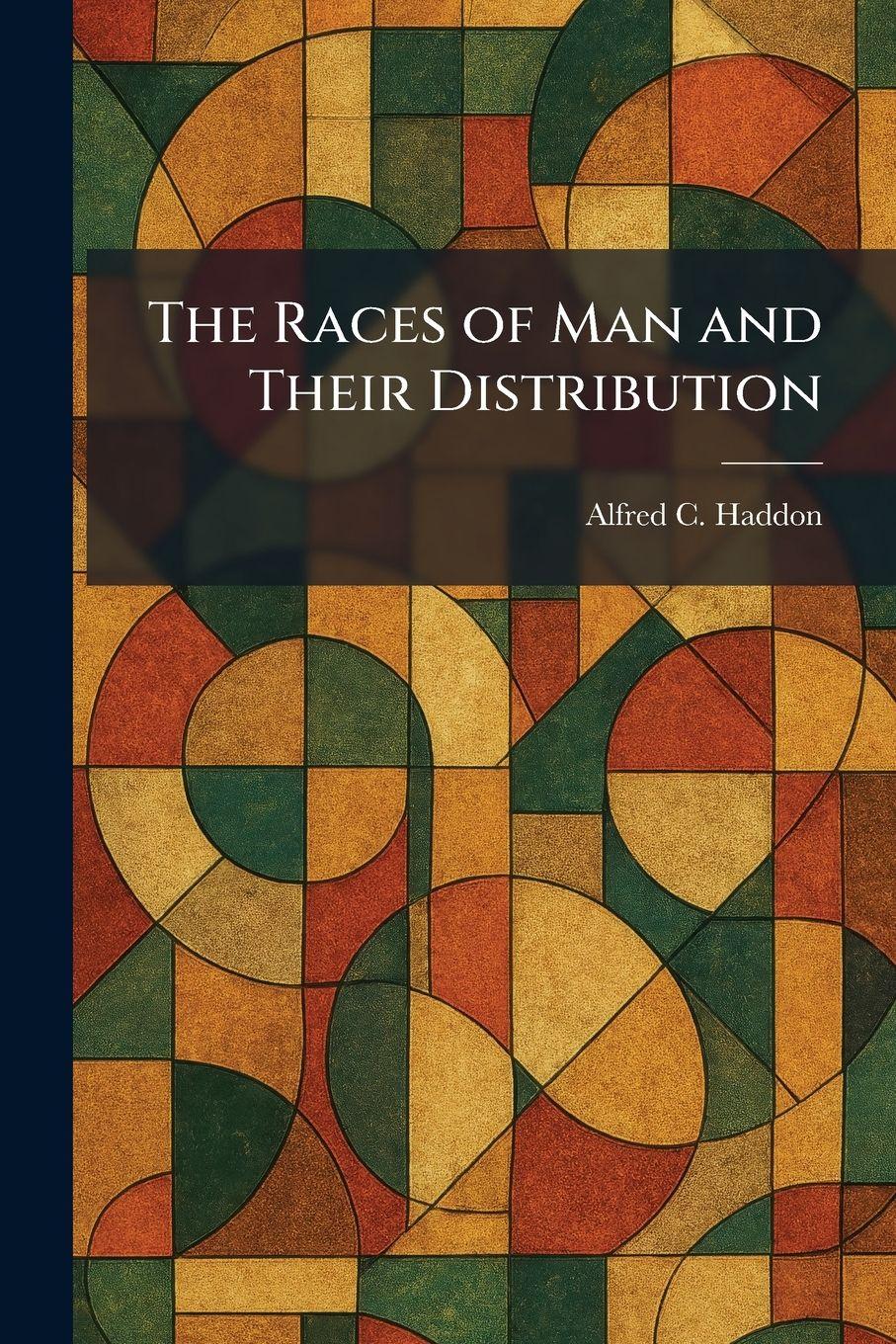 Vorderes Coverbild The Races of Man and Their Distribution