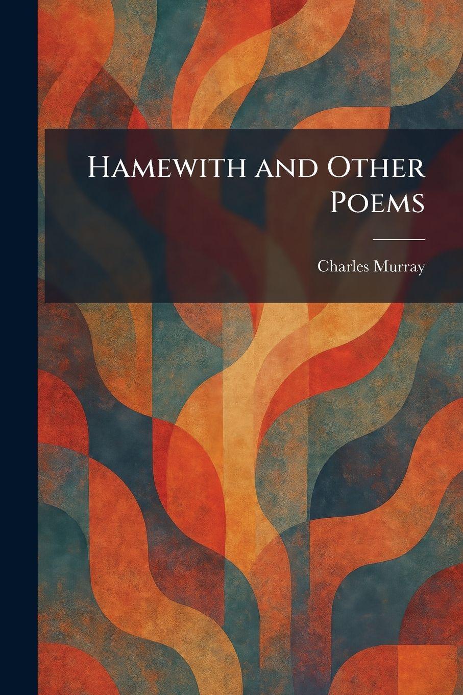 Vorderes Coverbild Hamewith and Other Poems