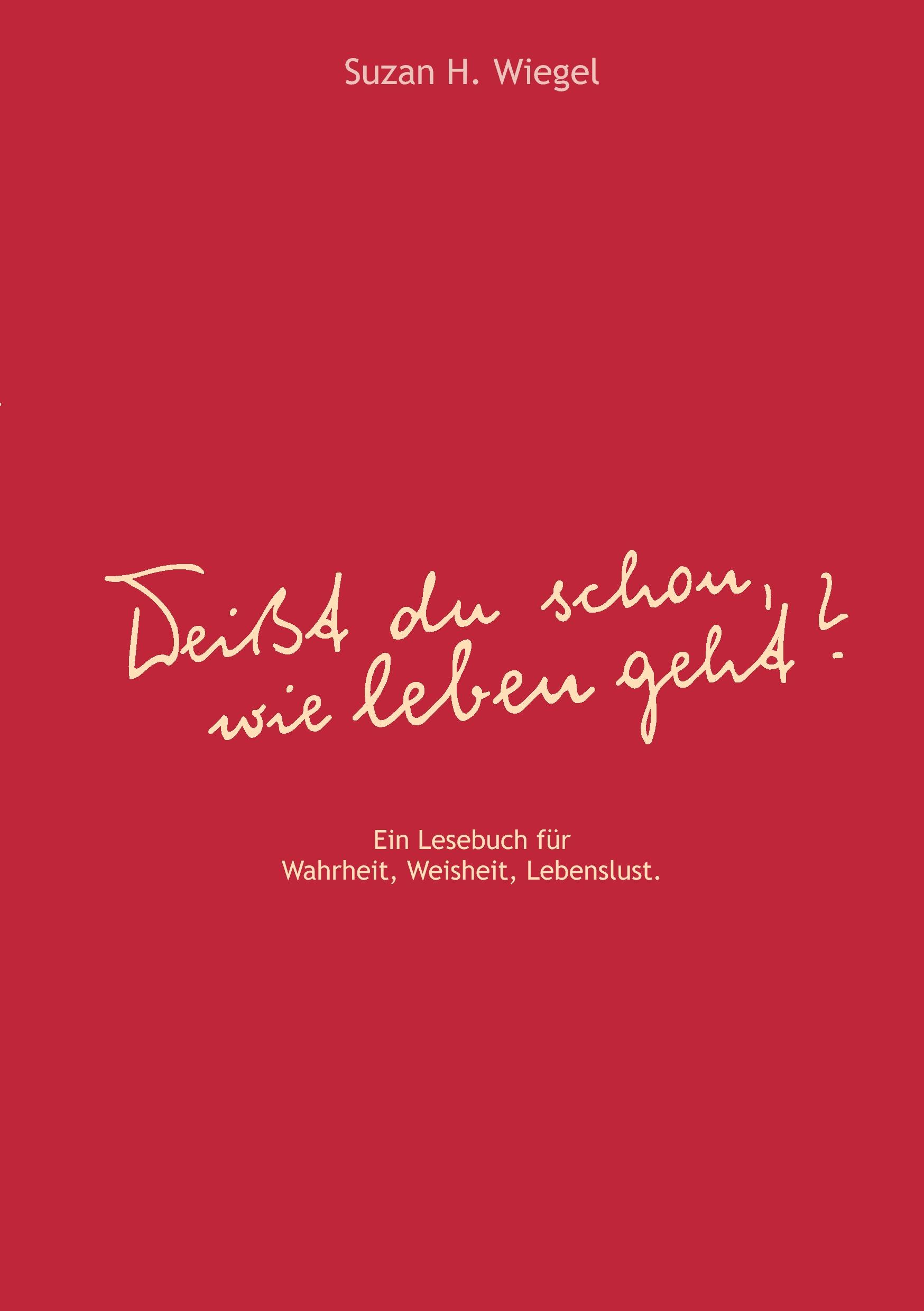 Vorderes Coverbild "Weißt du schon, wie leben geht ?"