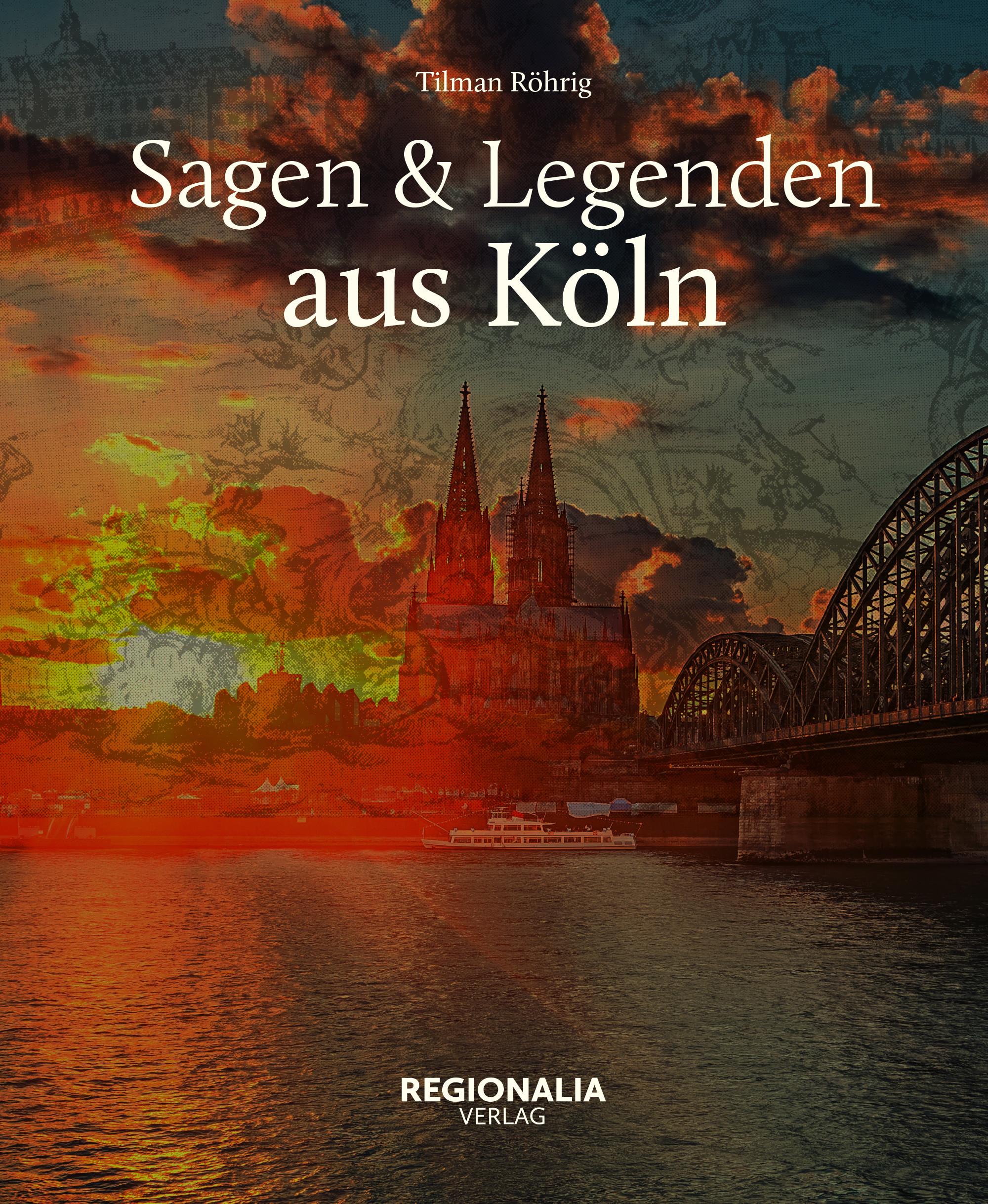 Vorderes Coverbild Sagen und Legenden aus Köln