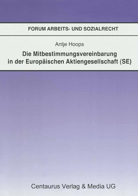 Vorderes Coverbild Die Mitbestimmungsvereinbarung in der Europäischen Aktiengesellschaft (SE)