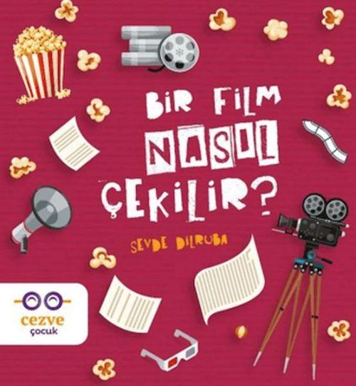 Vorderes Coverbild Bir Film Nasil Cekilir