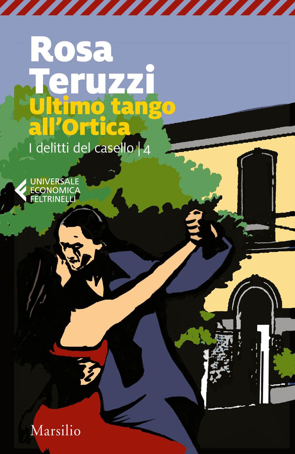 Vorderes Coverbild Ultimo tango all'Ortica. I delitti del casello. Vol. 4