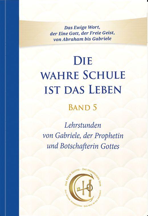 Vorderes Coverbild Die wahre Schule ist das Leben - Band 5