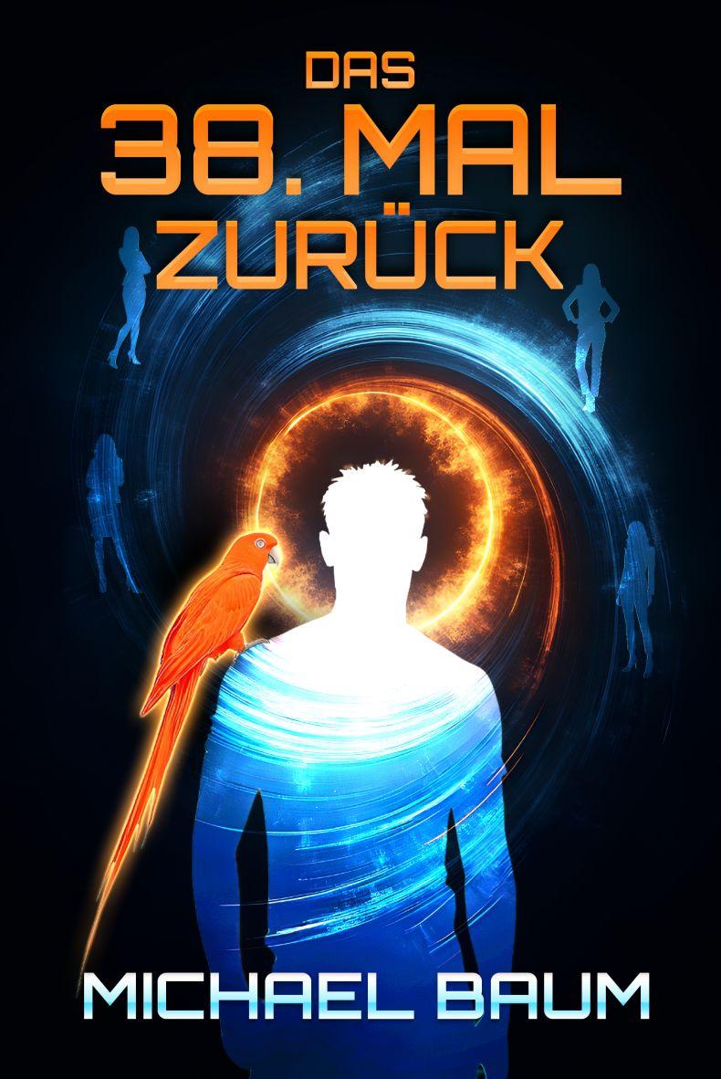 Vorderes Coverbild Das 38. Mal zurück