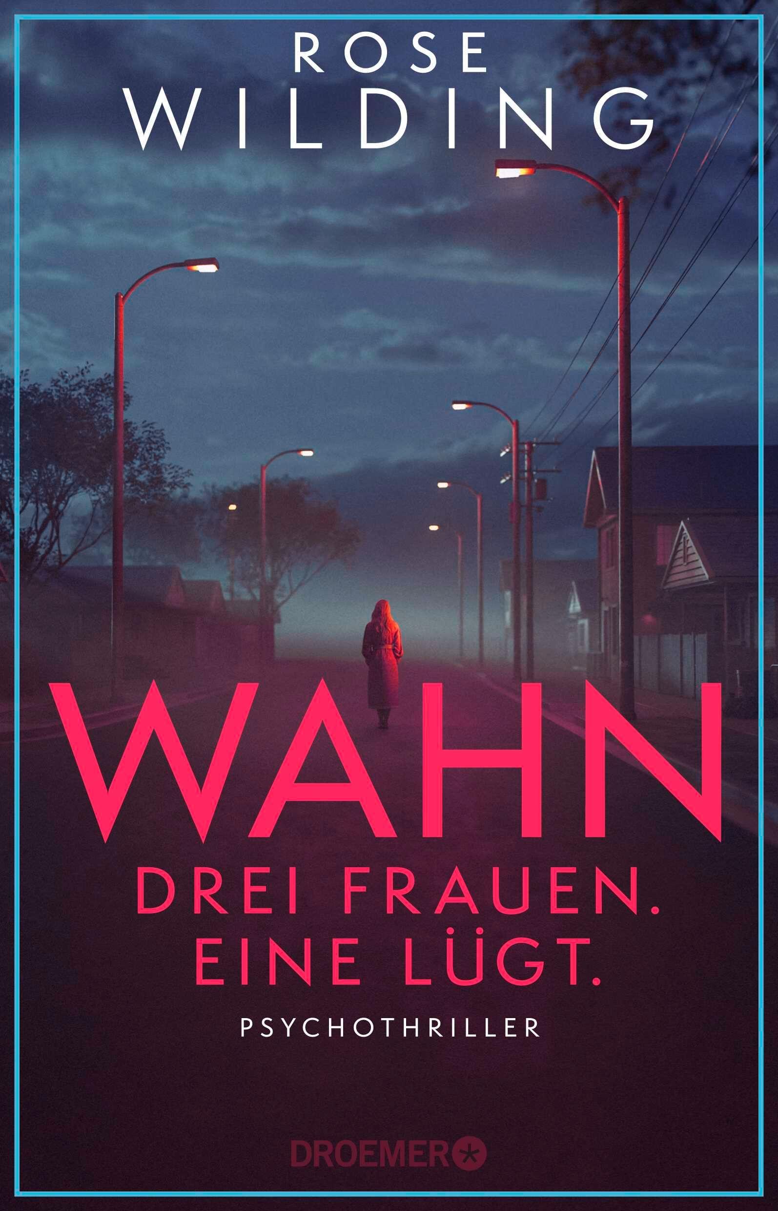 Vorderes Coverbild Wahn. Drei Frauen. Eine lügt.