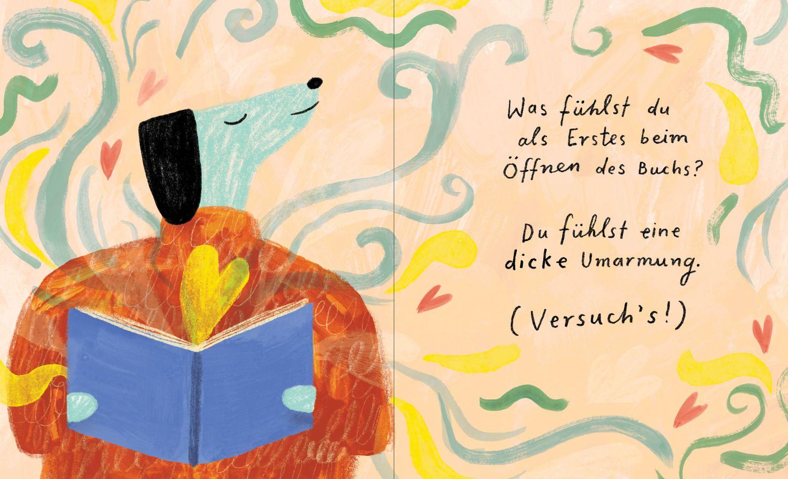 Beispielinhalt (Bild) DIES BUCH IST KEIN BUCH (das verrat ich nur dir). In Wahrheit ist's eine UMARMUNG von mir!