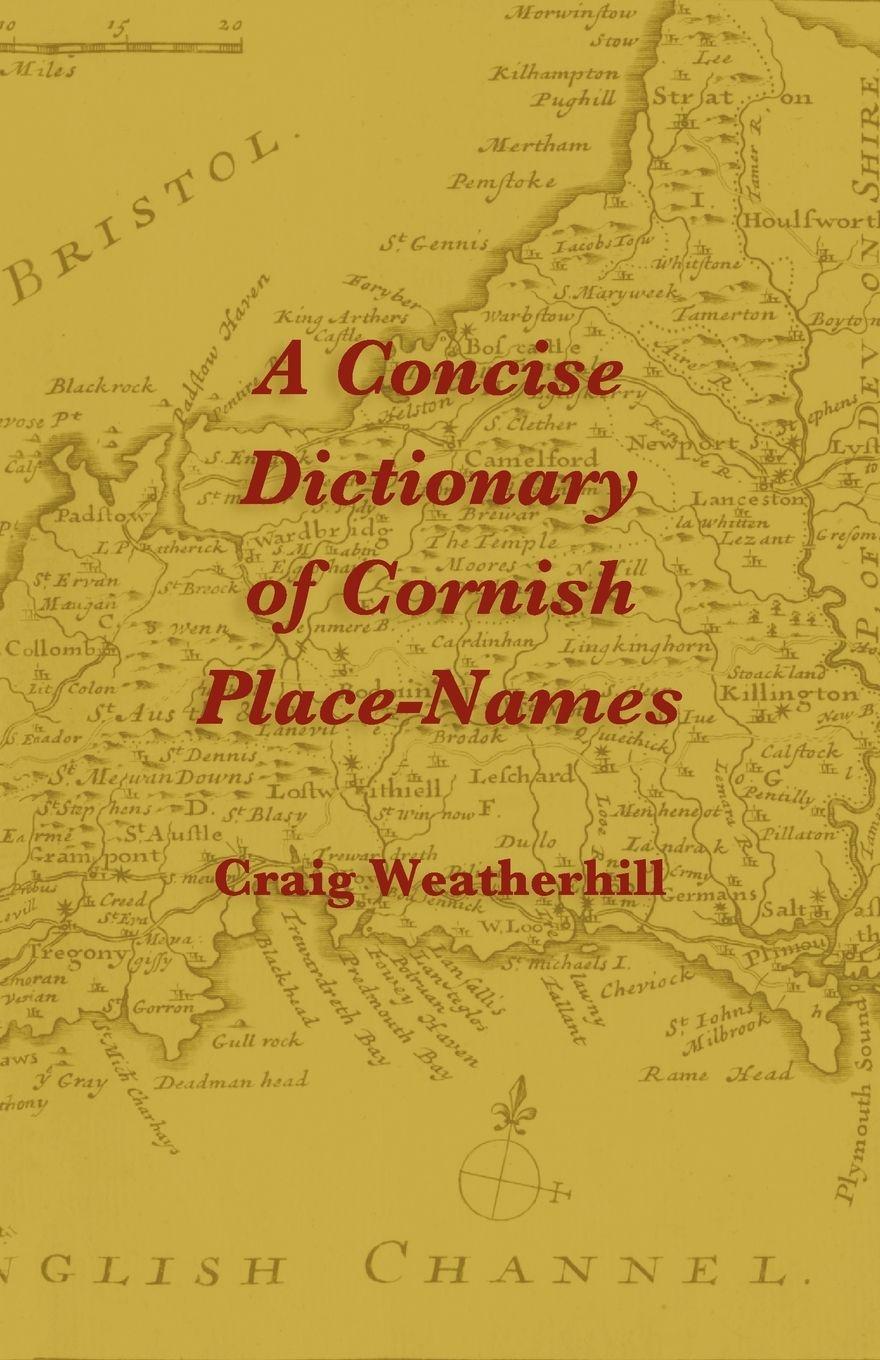 Vorderes Coverbild A Concise Dictionary of Cornish Place-Names