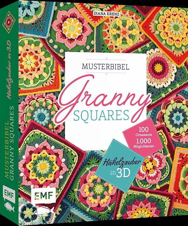 Vorderes Coverbild Musterbibel Granny Squares: Häkelzauber in 3D-Optik