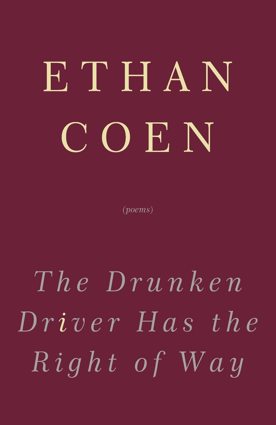 Vorderes Coverbild The Drunken Driver Has the Right of Way