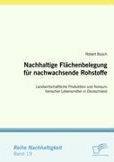 Vorderes Coverbild Nachhaltige Flächenbelegung für nachwachsende Rohstoffe
