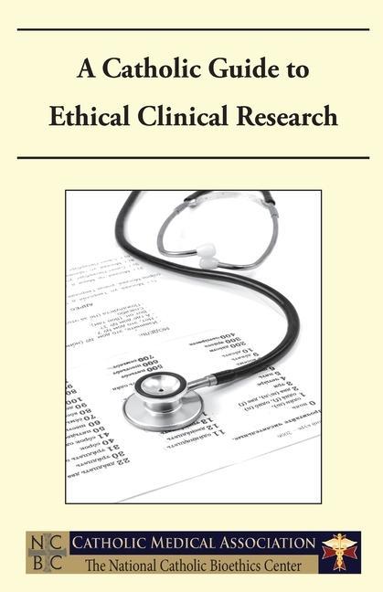 Vorderes Coverbild A Catholic Guide to Ethical Clinical Research