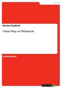 Vorderes Coverbild Chinas Weg zur Weltmacht