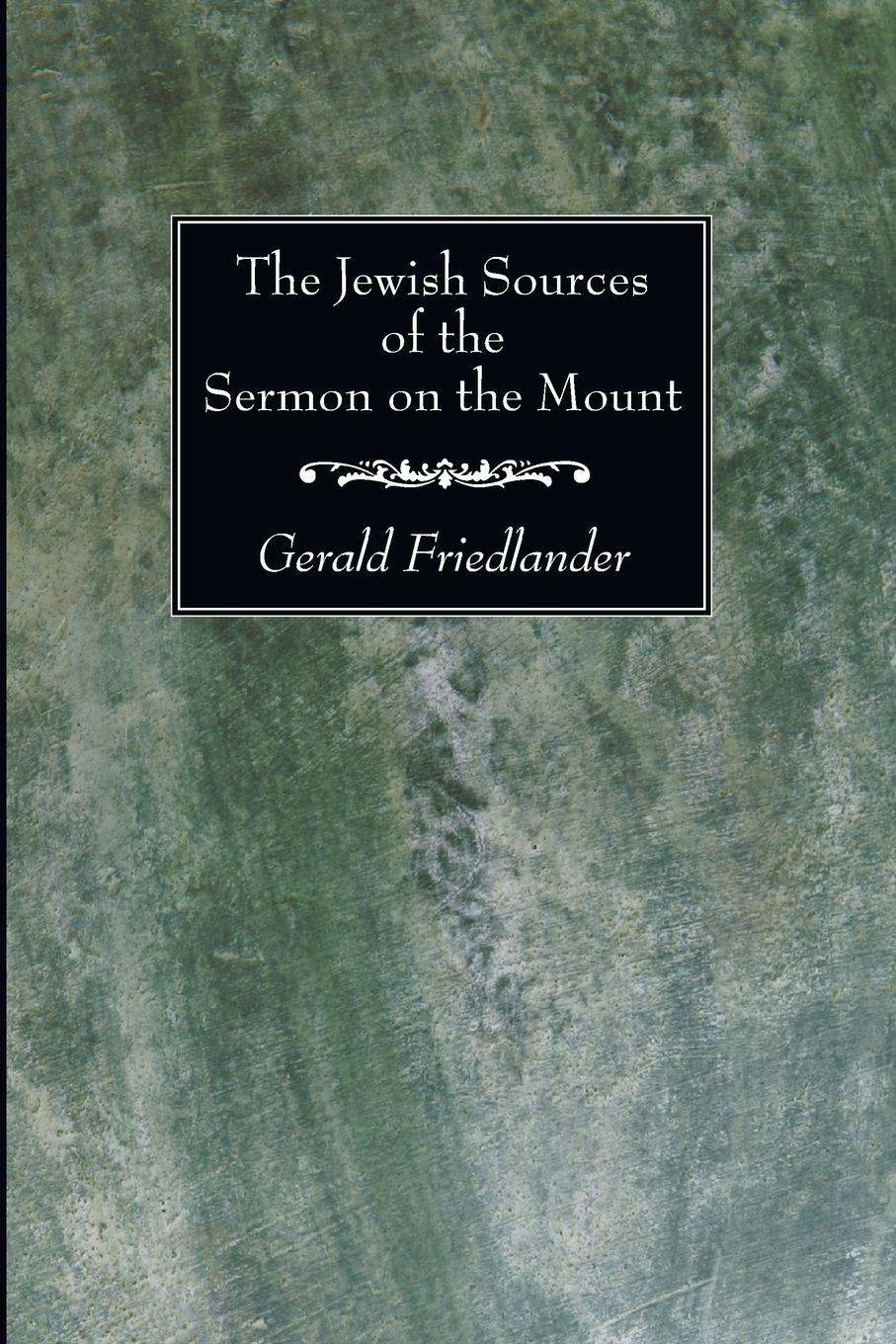 Vorderes Coverbild The Jewish Sources of the Sermon on the Mount