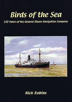 Vorderes Coverbild Birds of the Sea - 150 Years of the General Steam Navigation Co