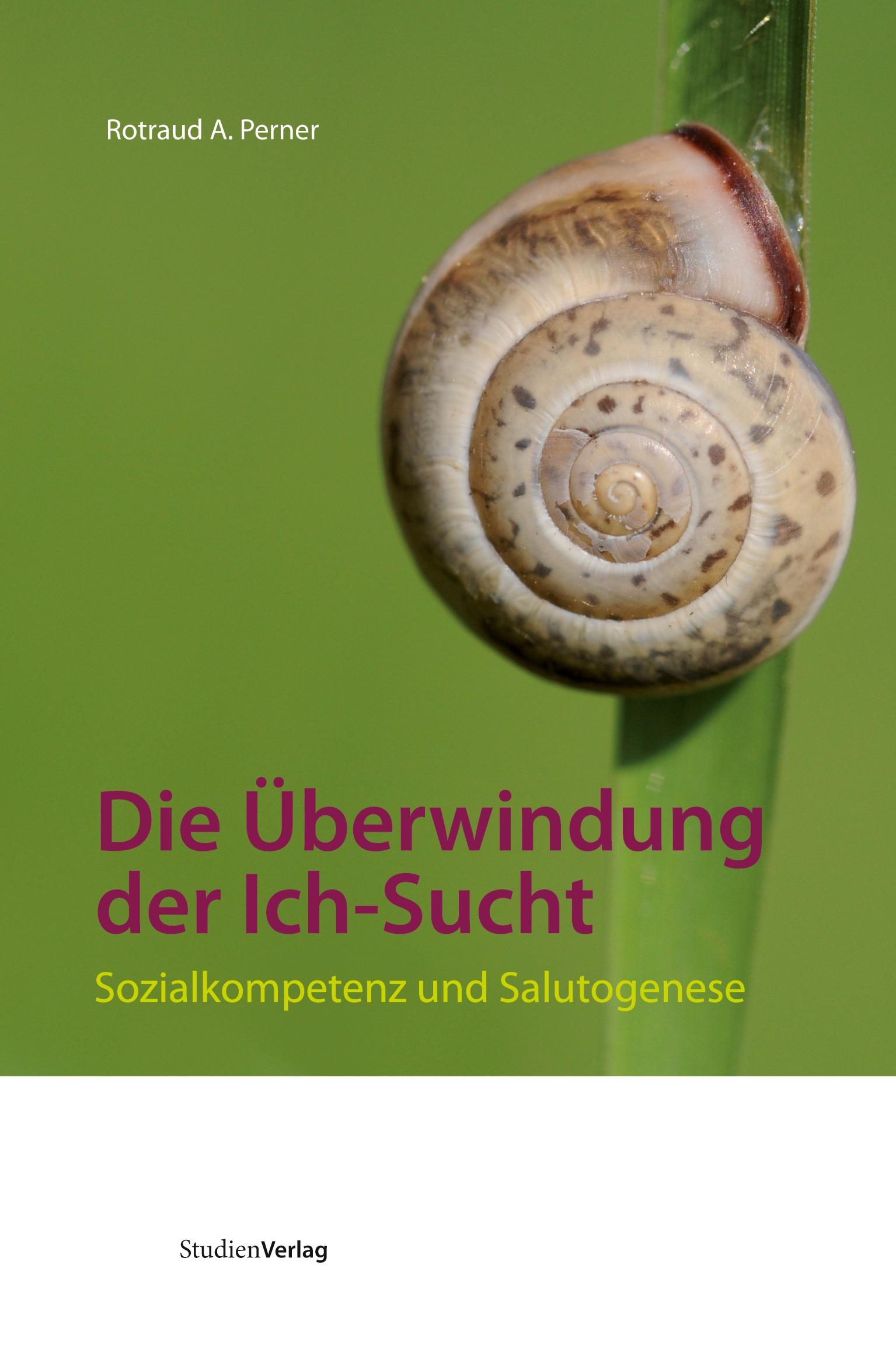 Vorderes Coverbild Die Überwindung der Ich-Sucht
