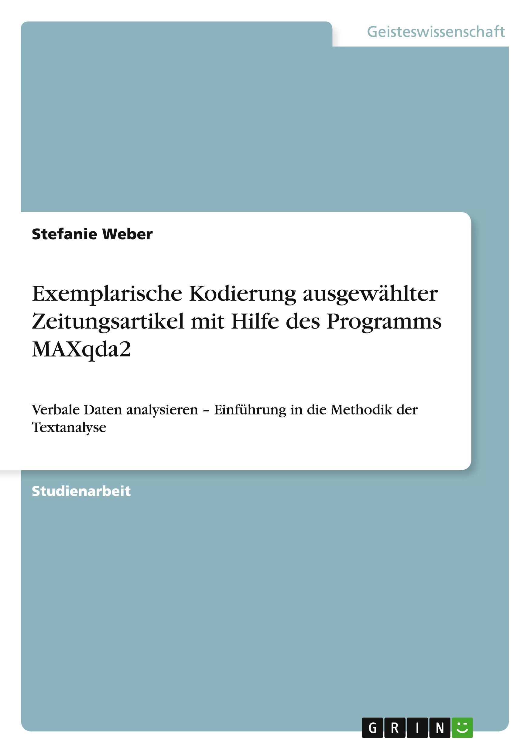 Vorderes Coverbild Exemplarische Kodierung ausgewählter Zeitungsartikel mit Hilfe des Programms MAXqda2