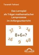 Vorderes Coverbild Das Lernspiel als Träger mathematischer Lernprozesse im Anfangsunterricht