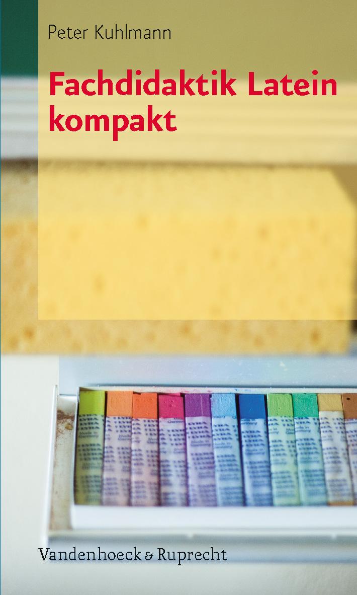 Vorderes Coverbild Fachdidaktik Latein kompakt