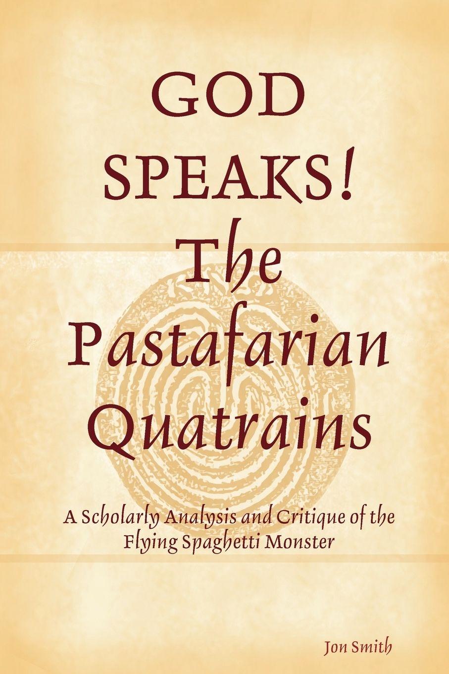Vorderes Coverbild GOD SPEAKS The Pastafarian Quatrains