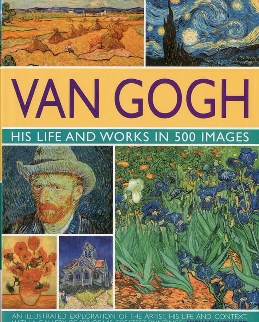 Vorderes Coverbild Van Gogh: His Life & Works in 500 Images