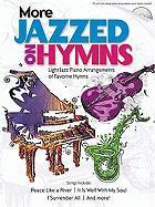 Vorderes Coverbild More Jazzed on Hymns [With CD]