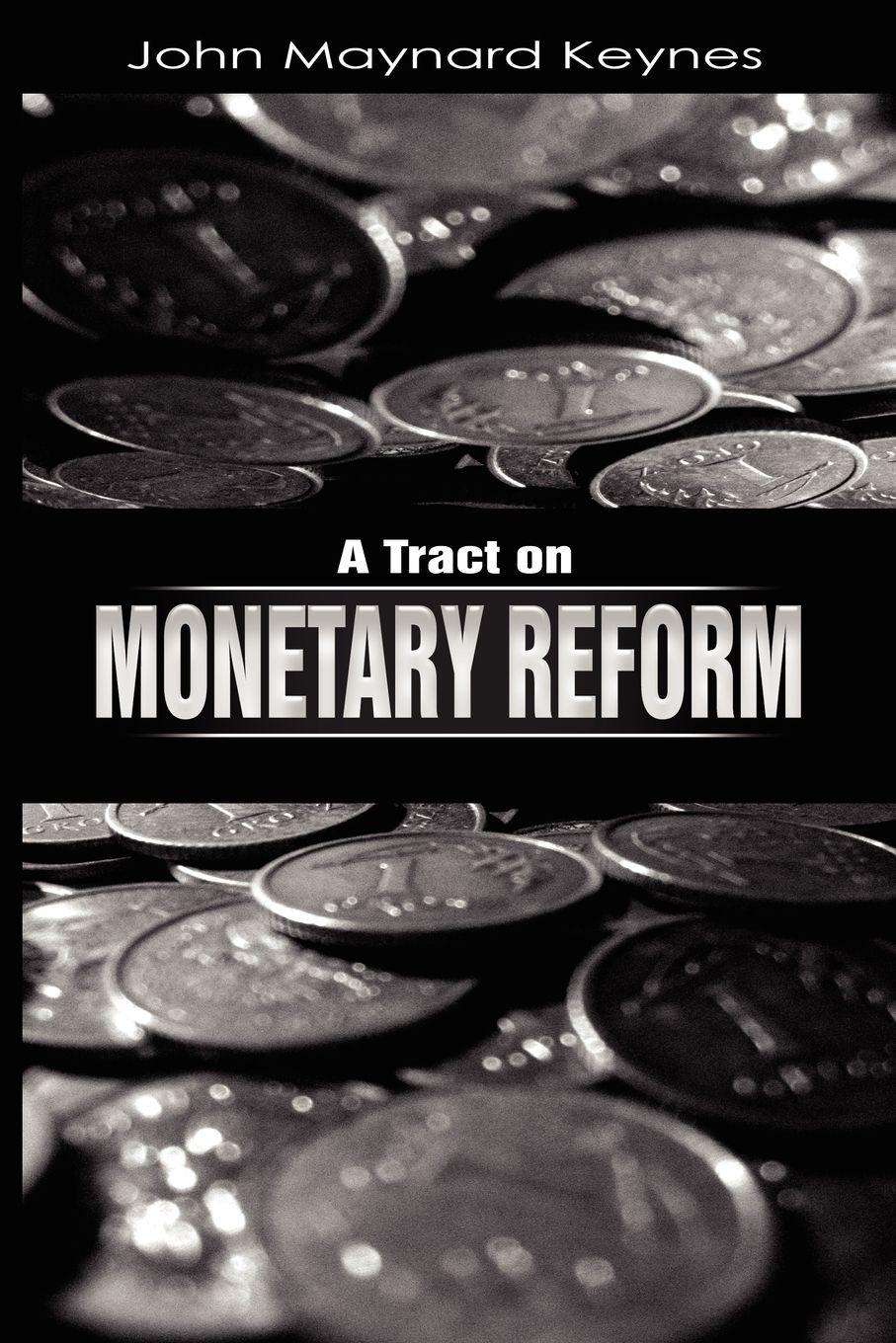 Vorderes Coverbild A Tract on Monetary Reform