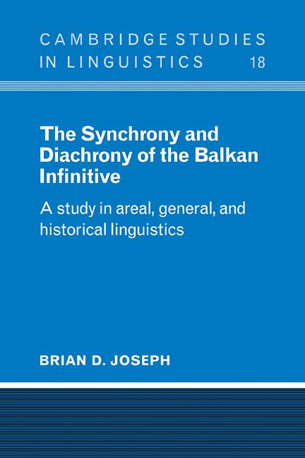 Vorderes Coverbild The Synchrony and Diachrony of the Balkan Infinitive