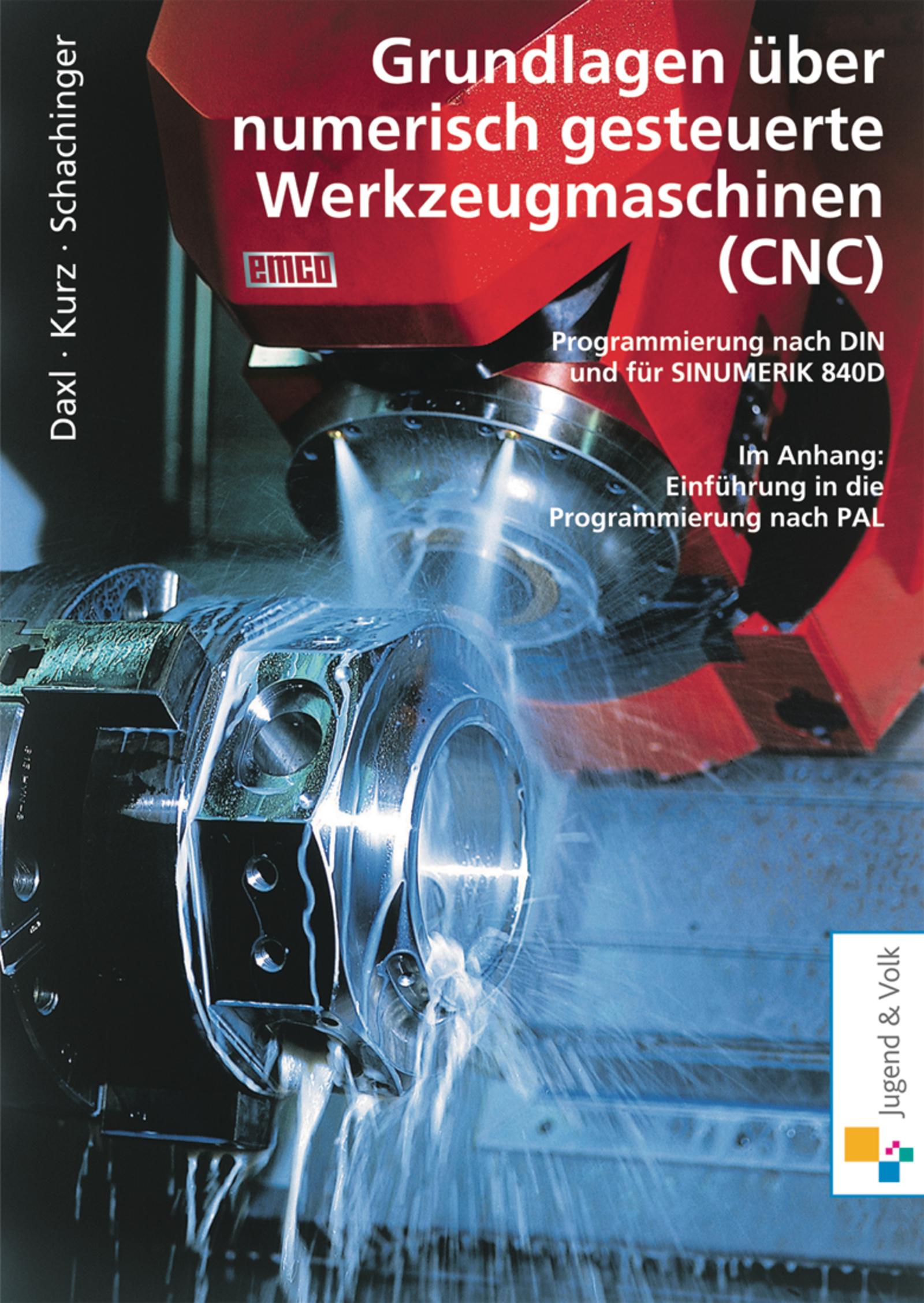 Vorderes Coverbild Grundlagen über numerisch gesteuerte  Werkzeugmaschinen (CNC). Lehr- / Fachbuch