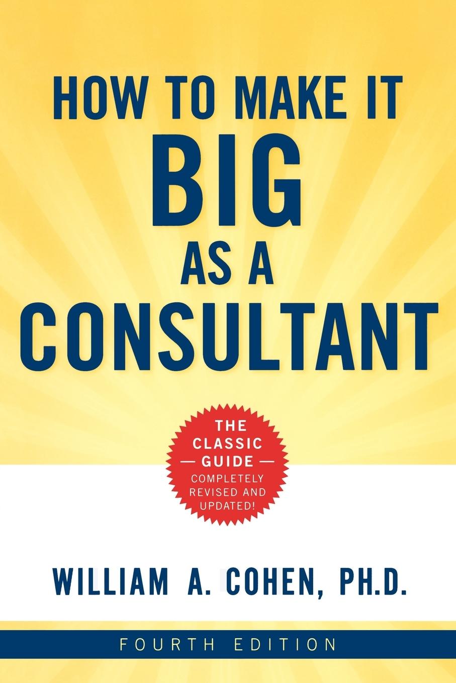 Vorderes Coverbild How to Make It Big as a Consultant