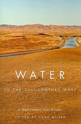 Vorderes Coverbild Water in the 21st-Century West: A High Country News Reader