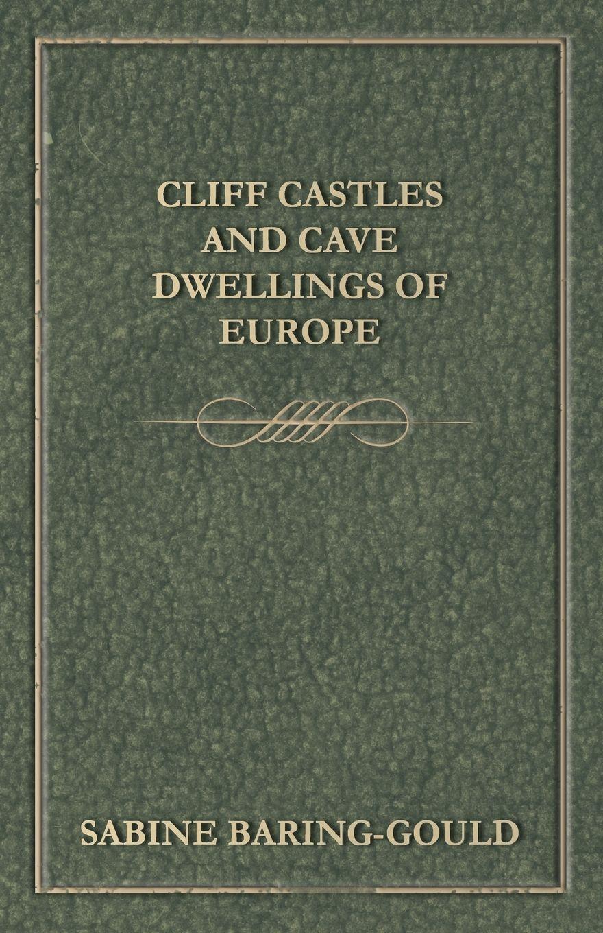 Vorderes Coverbild Cliff Castles and Cave Dwellings of Europe