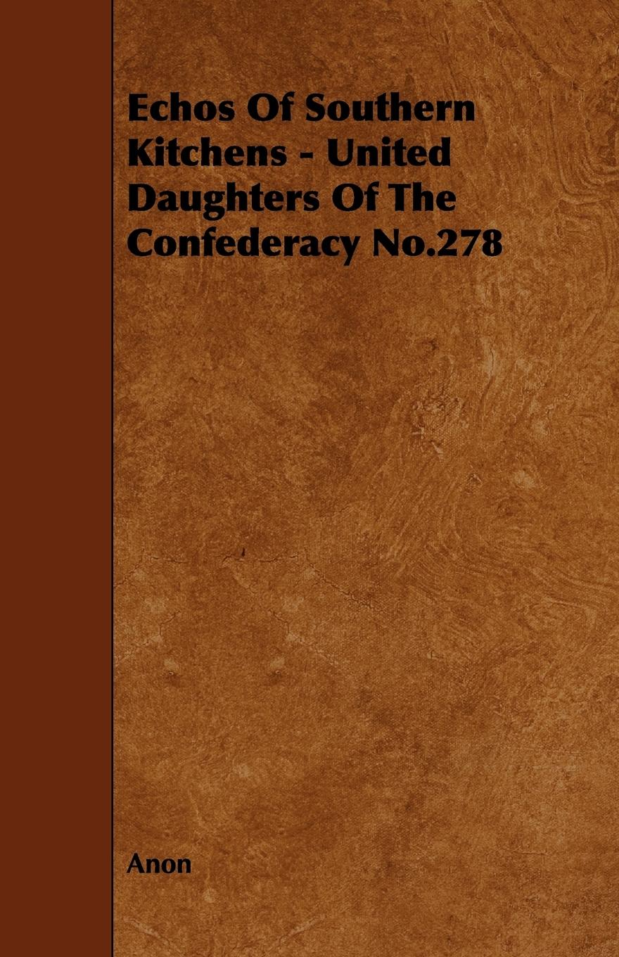 Vorderes Coverbild Echos of Southern Kitchens - United Daughters of the Confederacy No.278