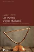 Vorderes Coverbild Die Wurzeln unserer Musikalität