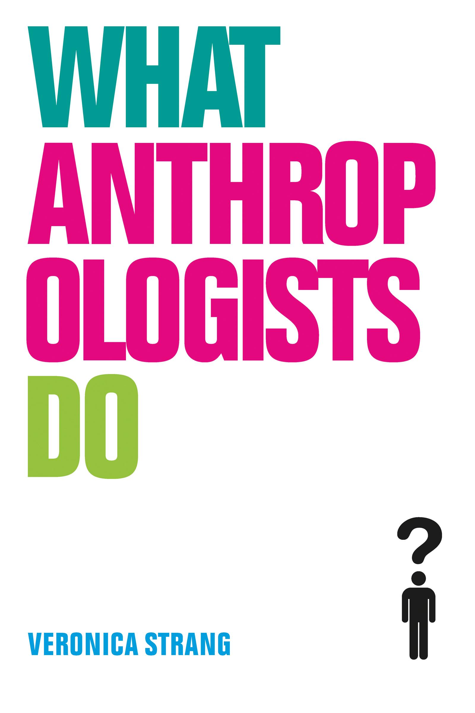 Vorderes Coverbild What Anthropologists Do