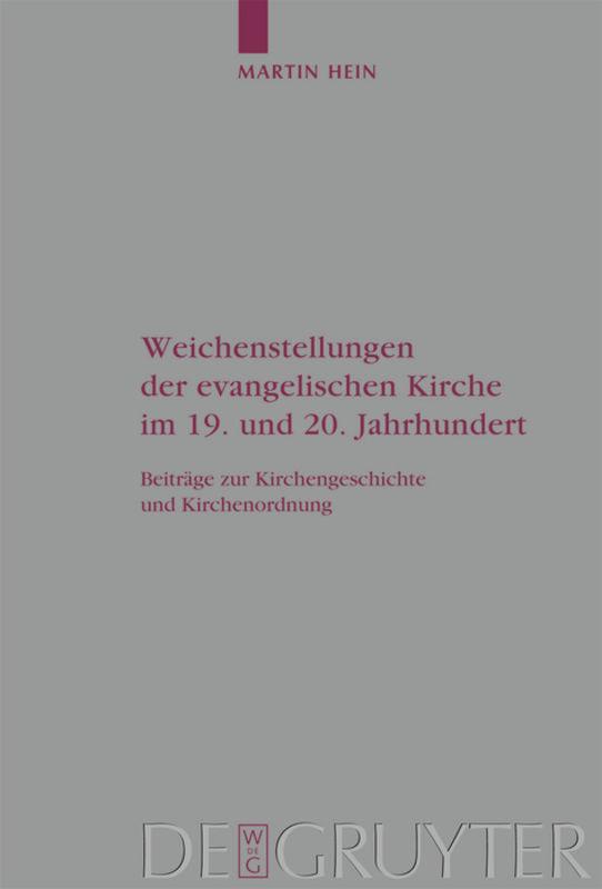 Vorderes Coverbild Weichenstellungen der evangelischen Kirche im 19. und 20. Jahrhundert