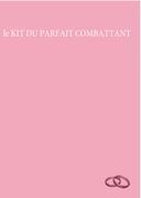 Vorderes Coverbild le KIT DU PARFAIT COMBATTANT