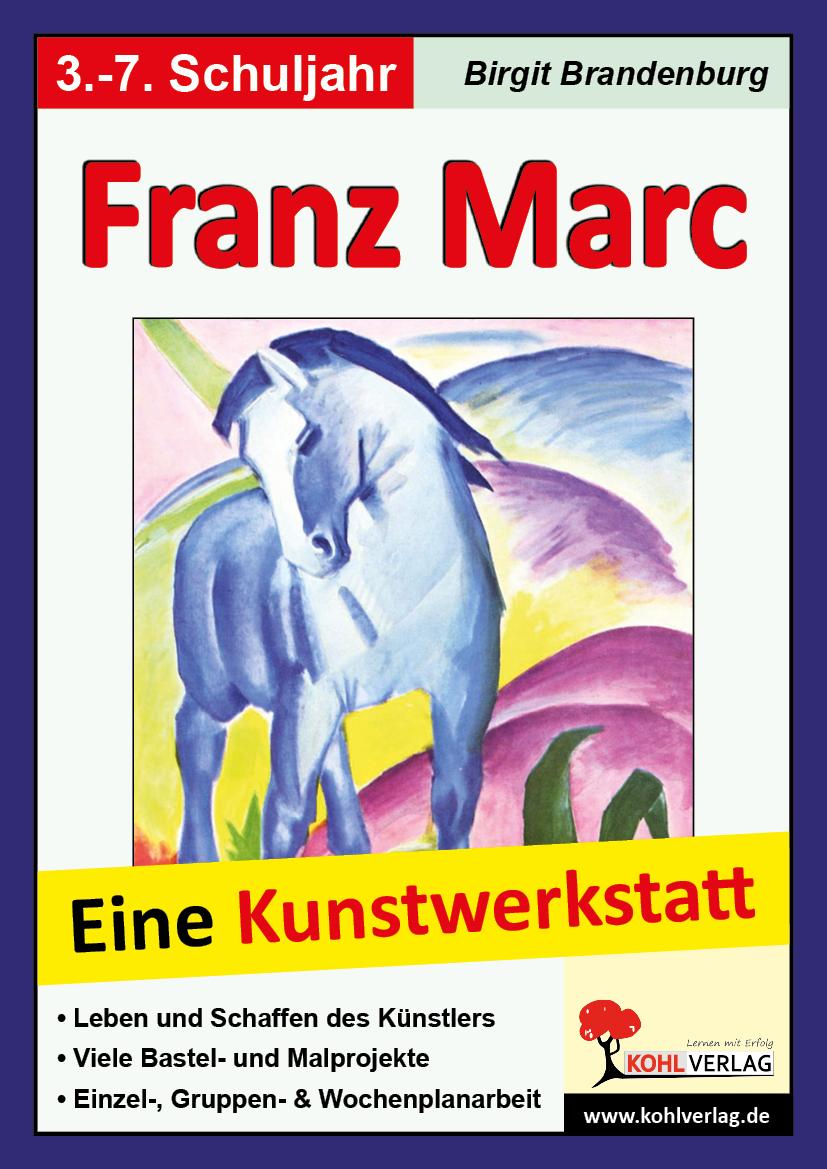 Vorderes Coverbild Franz Marc - Eine Kunstwerkstatt für 8- bis 12-Jährige