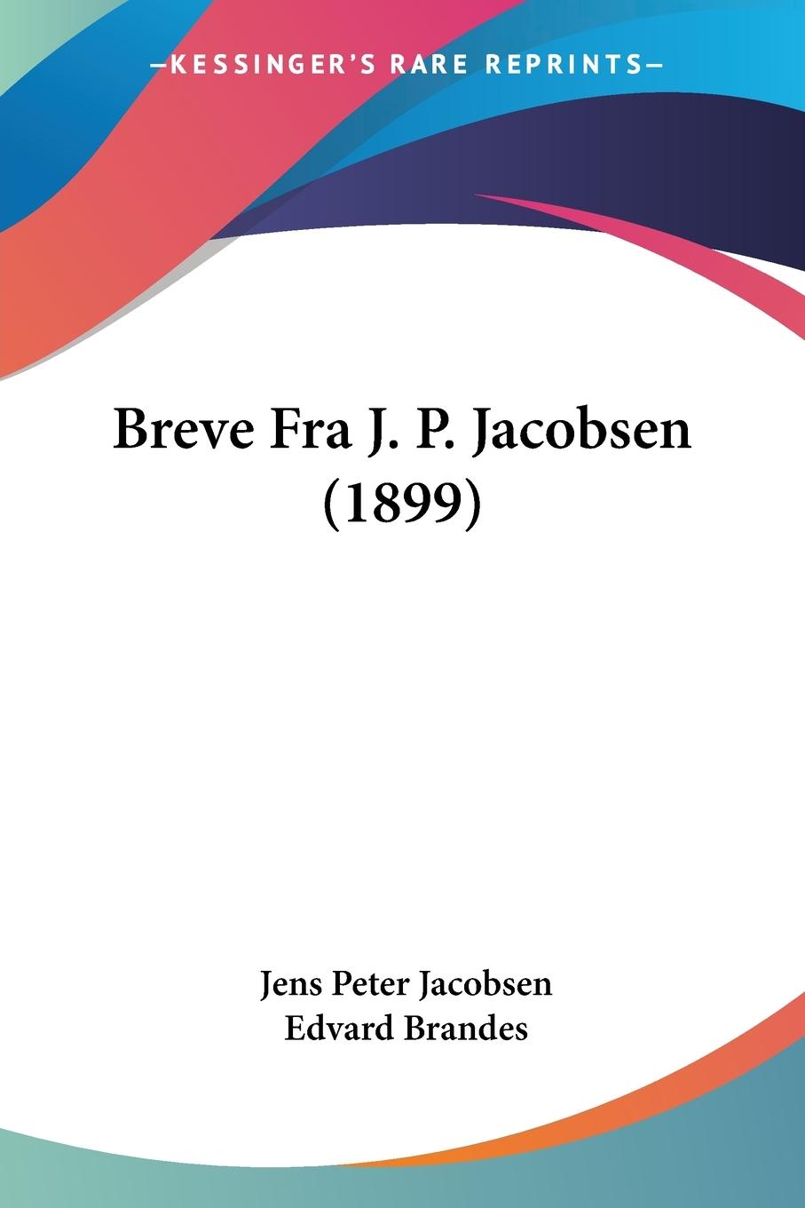 Vorderes Coverbild Breve Fra J. P. Jacobsen (1899)