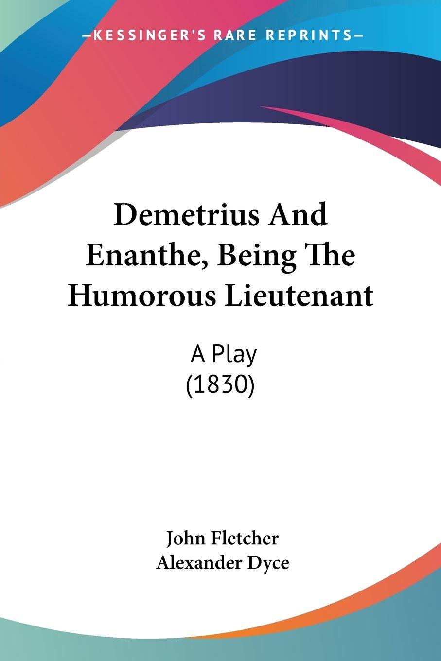 Vorderes Coverbild Demetrius And Enanthe, Being The Humorous Lieutenant