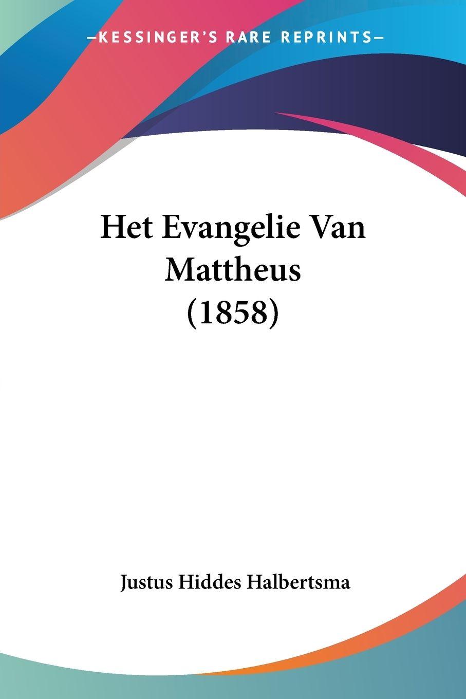 Vorderes Coverbild Het Evangelie Van Mattheus (1858)