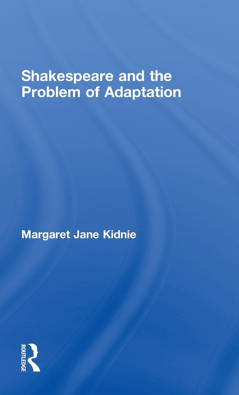 Vorderes Coverbild Shakespeare and the Problem of Adaptation