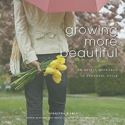 Vorderes Coverbild Growing More Beautiful: An Artful Approach to Personal Style