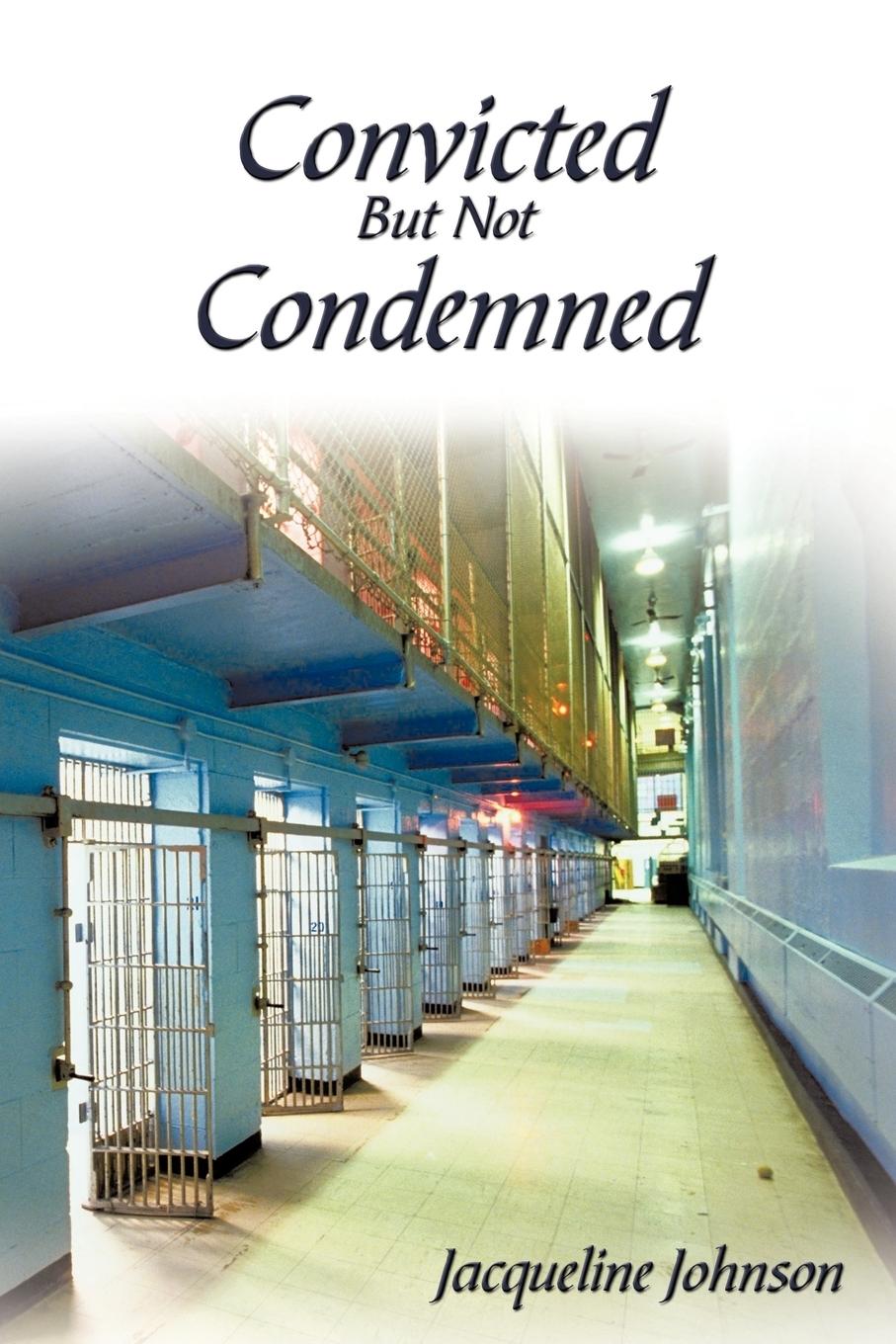 Vorderes Coverbild Convicted But Not Condemned