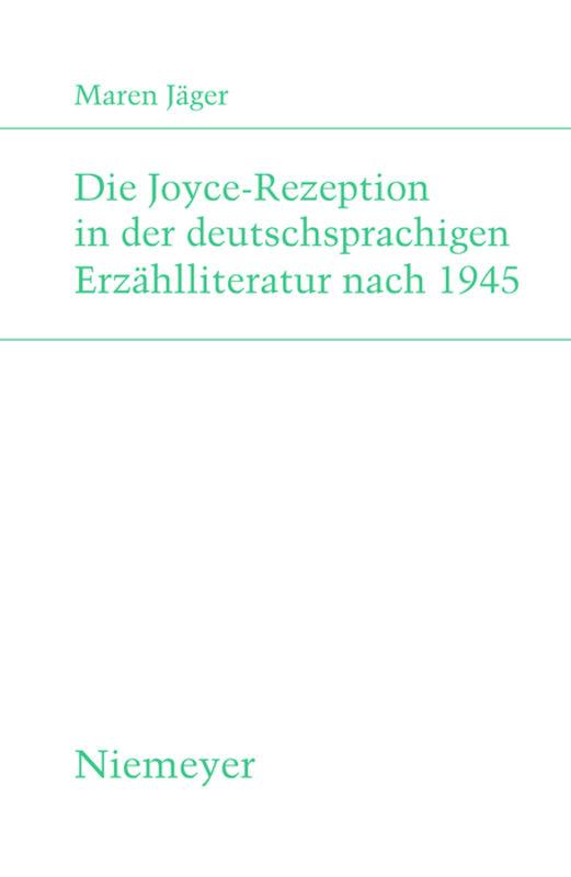 Vorderes Coverbild Die Joyce-Rezeption in der deutschsprachigen Erzählliteratur nach 1945