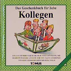Vorderes Coverbild Das Geschenkbuch für liebe Kollegen!